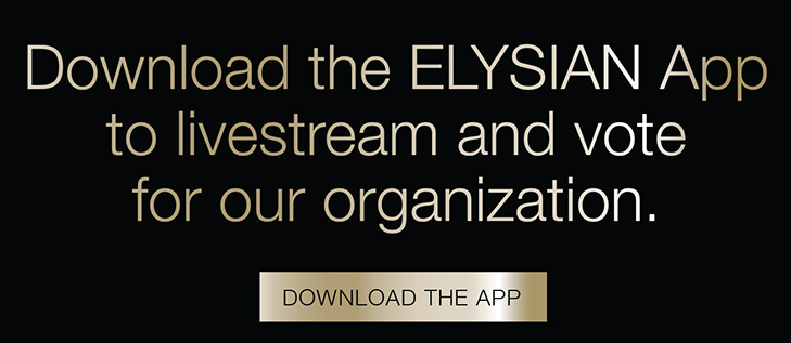 Banner with the words "Download the ELYSIAN App to livestream and vote for our organization."